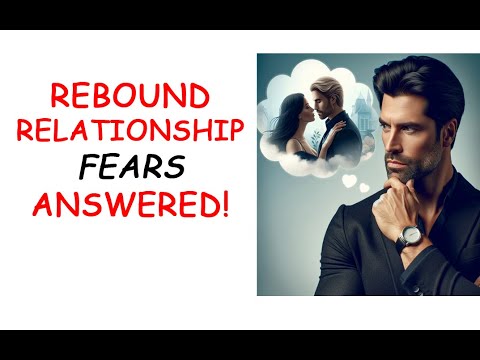 Видео: Ответы на страхи, связанные с отношениями, связанными с восстановлением отношений. Руководство по...