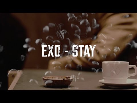 Видео: EXO - Stay рус. саб