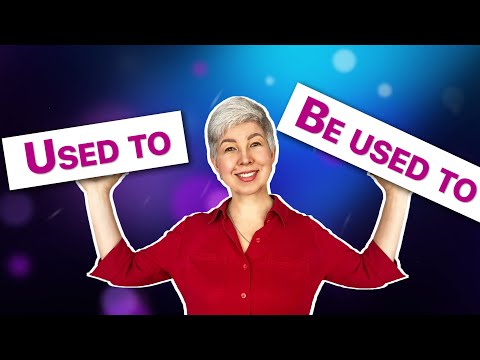 Видео: Правила: Used to - Be Used To - Get Used To. | За 3 хвилини | Англійська граматика