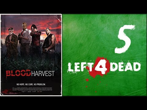 Видео: Прохождение Left 4 Dead, Кампания: КРОВАВАЯ ЖАТВА (РУССКАЯ ОЗВУЧКА)