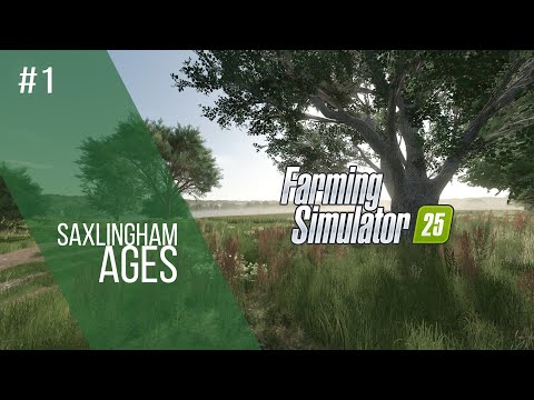 Видео: FS  25 - НАСЛЕДСТВО ОТ ДЕДУШКИ #1 смотрим карту (SAXLINGHAM)