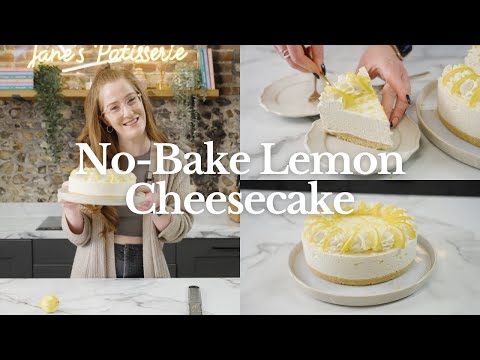 Видео: Рецепт лимонного чизкейка без выпечки | Jane’s Patisserie