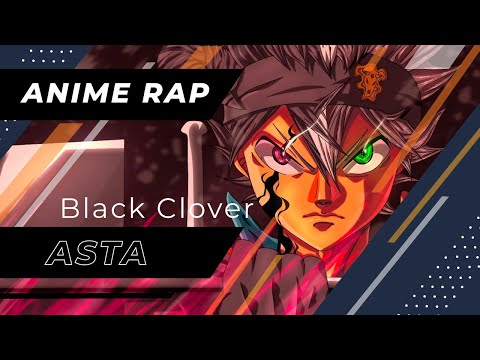 Видео: Bryan Keat - Аниме реп про Асту из Чёрный Клевер | Asta Black Clover - AMV