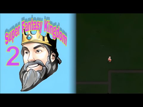 Видео: СТАРЫЙ ВЕЛИКАН #2 — Super Fantasy Kingdom