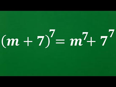 Видео: Очень интересная математическая олимпиада | (m+7)^7=m^7+7^7 | Олимпиада по высшей математике | Ол...