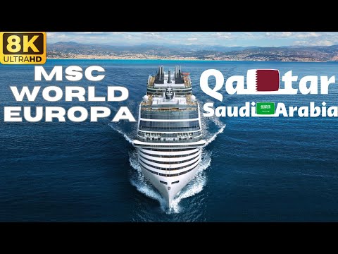 Видео: 【8K】MSC World Europa - Доха - Катар - Даммам - Саудовская Аравия