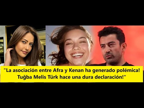 Видео: «Партнерство между Афрой и Кенаном вызвало споры! Тугба Мелис Тюрк делает резкое заявление!»