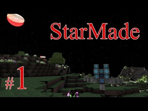 Видео: StarMade #1- Minecraft в космосе!