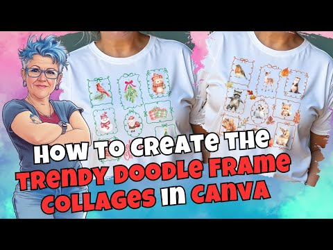 Видео: Учебное пособие по Canva: создание очаровательных коллажей в рамке-каракуле
