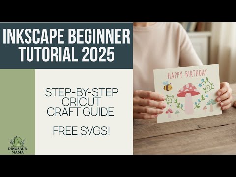 Видео: Учебник Inkscape для начинающих 2025 | Пошаговое руководство по Cricut Craft (бесплатные SVG-файлы!)