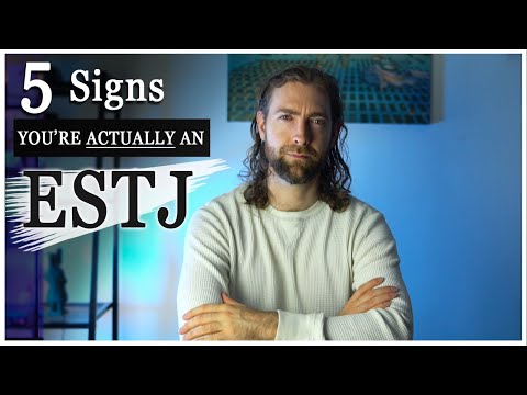Видео: 5 признаков того, что вы действительно ESTJ