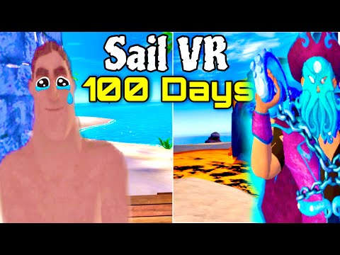 Видео: Я провел 100 дней в Sail VR... Вот что произошло