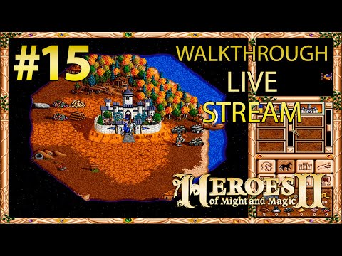 Видео: Heroes of Might and Magic II прохождение игры - Часть 15 [The Price of Loyalty | LIVE]