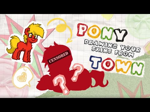 Видео: РИСУЮ ВАШИ СКИНЫ ИЗ PONY TOWN (*ᴗ͈ˬᴗ͈)ꕤ*.ﾟ