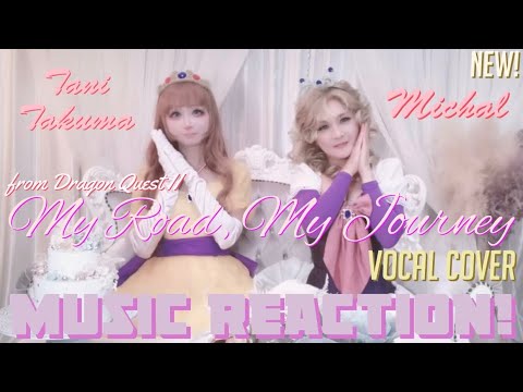 Видео: ФАНТАСТИКА!🫶🏾💖 «My Road, My Journey» / Вокальный кавер Dragon Quest II от Тани и Михала | Реакция...