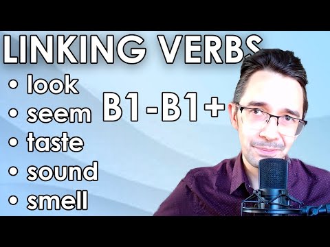 Видео: Реальная Английская Грамматика: Linking verbs | Урок Английского (English Grammar B1-B1+)