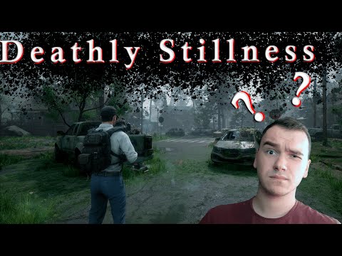 Видео: Deathly Stillness | Недо-первый взгляд