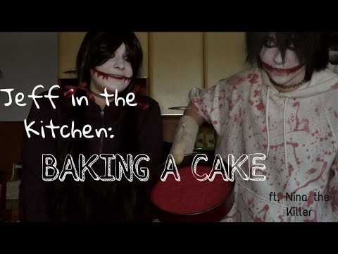 Видео: ДЖЕФФ НА КУХНЕ: ВЫПЕЧКА ТОРТА с участием NINA THE KILLER (празднование 1000 подписчиков)