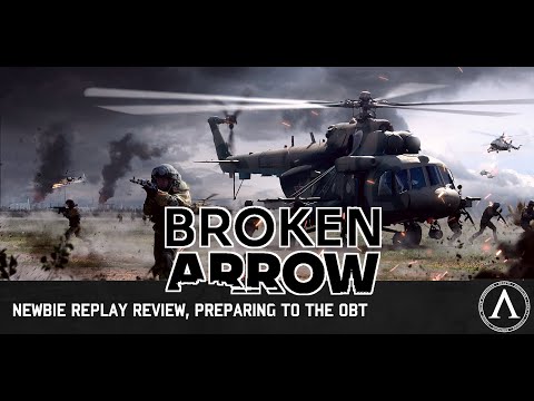 Видео: Broken Arrow -  Обзор повтора новичка. Готовтесь к ОБТ вместе с NBK!