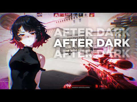 Видео: After Dark 🌃 | Кс2 Мувик
