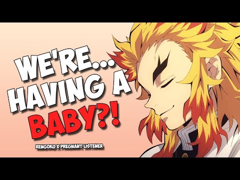 Видео: Ренгоку узнаёт, что ты беременна | Kyojuro Rengoku x Listener Comfort Audio