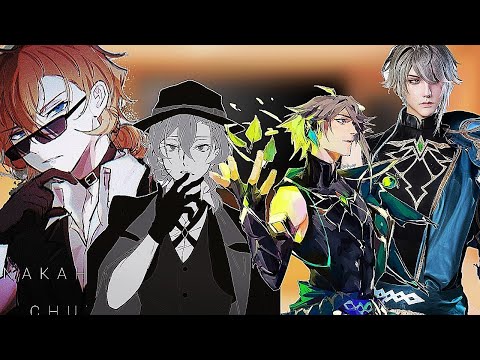 Видео: BSD react to Chuuya as Alhaitham /Реакция БСД на Чуя это Аль - Хайтам. НА ЗАКАЗ