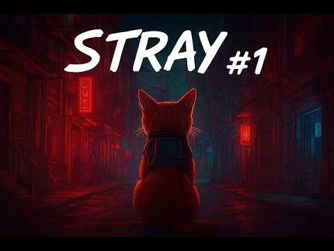 Видео: ПУШИСТЫЙ КОТ ГЕНДАЛЬФ В МИРЕ ЖЕЛЕЗА И БЕТОНА 😺 | STRAY #1 — НАЧАЛО ПУТИ