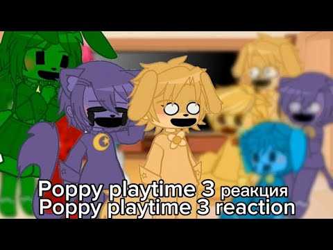 Видео: Реакция Poppy playtime 3 на видео/Poppy playtime 3 reaction to the video 3 часть/part 3 🇺🇲/🇷🇺