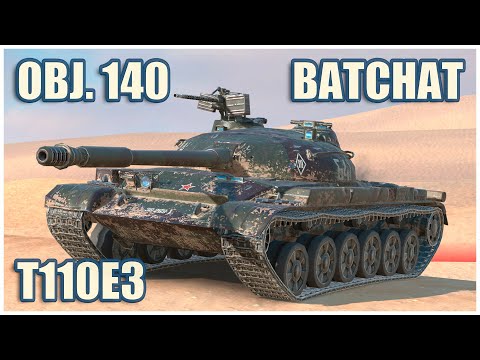 Видео: Объект 140, T110E3 & BatChat 25 t • WoT Blitz Gameplay