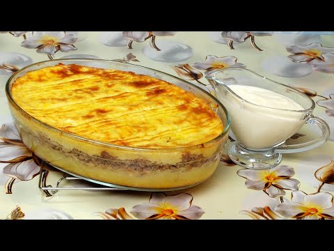 Видео: Картофельная запеканка с фаршем ВКУСНОТА из фарша и картофеля + соус Бешамель!Это ВКУСНО!!