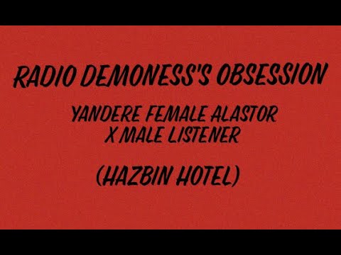 Видео: Одержимость Радио Демонессы: Слушательница Яндере-женщины Аластор X Мужчин (Отель Хазбин)