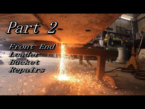 Видео: (Часть 2) Ремонт ковша фронтального погрузчика.