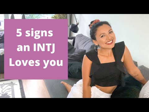 Видео: 5 признаков того, что вас любит INTJ | Тип личности INTJ и романтические отношения | Mindimalist