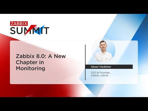 Видео: Zabbix 8.0: Новая глава в мониторинге. Автор: Алексей Владышев / Zabbix Summit 2025