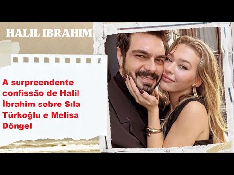 Видео: Удивительное признание Халила Ибрагима о Силе Тюркоглу и Мелисе Дёнгель