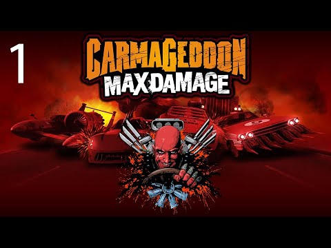 Видео: Carmageddon: Max Damage прохождение #1 - Безумие на дороге