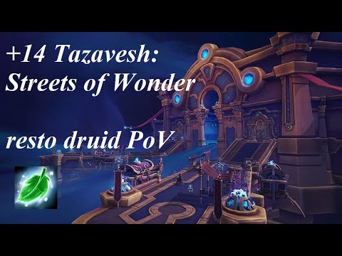 Видео: Tazavesh: Streets of Wonder +14 Restoration Druid PoV \ Тазавеш: Улицы Чудес +14 рдру, WoW 11.2
