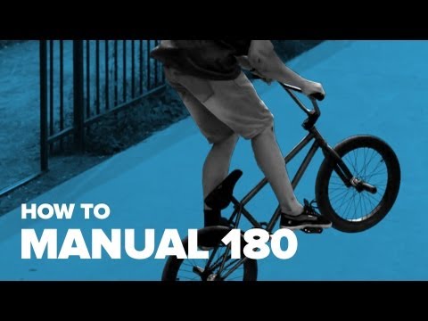 Видео: Как сделать мэнуал 180 на BMX (How to manual 180 BMX)