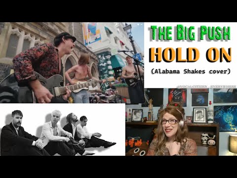 Видео: УВАЖЕНИЕ! Реакция на песню "HOLD ON" (кавер Alabama Shakes) от The Big Push