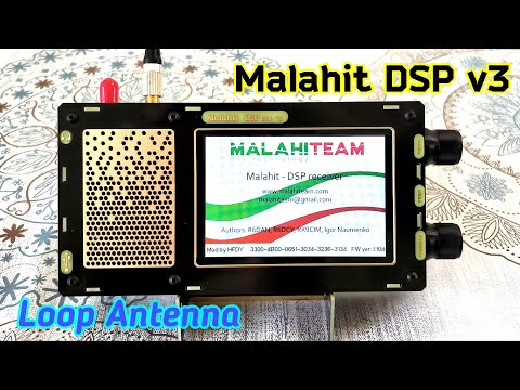 Видео: Малахит DSP v3. Loop Antenna LZ1AQ