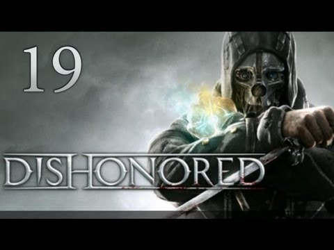 Видео: Dishonored - прохождение с Карном. Часть 19 - Финал