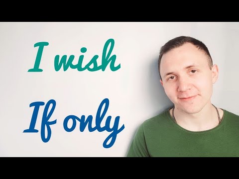 Видео: Конструкція "I wish/If only" в англійській мові