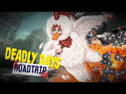 Видео: ИЗВЕРЖЕНИЕ ГРАНАТАМИ DEADLY DAYS ROADTRIP│10