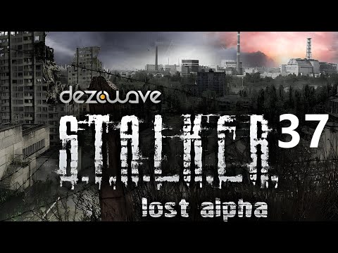 Видео: S.T.A.L.K.E.R. Lost Alpha - Русская озвучка - #37 - Макс Леоне