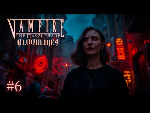 Видео: Раскапываем секретики Чайнатауна в Vampire: The Masquerade — Bloodlines #6