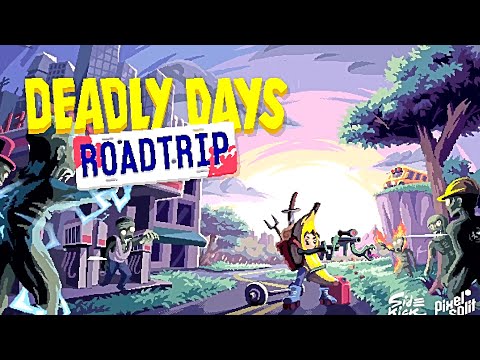 Видео: ЭПИЧНЫЙ ЗАБЕГ | Deadly Days: Roadtrip #3