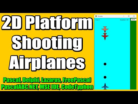 Видео: 2D Платформер / Platform Game Shooting Airplanes / Programming / Gamedev / Delphi, Pascal, Lazarus