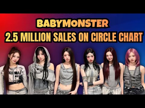 Видео: BABYMONSTER бьет рекорды: продано 2,5 миллиона альбомов всего за две эпохи!