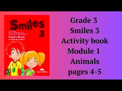 Видео: Ағылшын тілі 3 сынып бет 4- 5, Smiles 3  Activity book, pages  4-5, Animals.