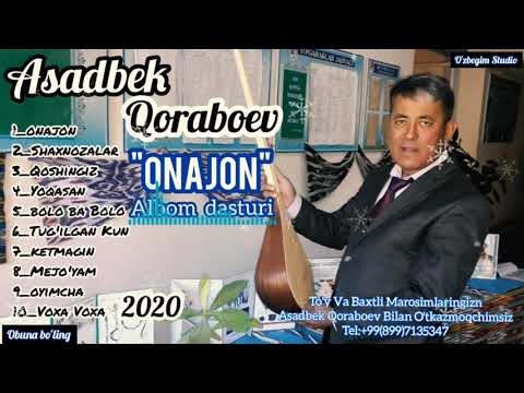 Видео: Асадбек Корабоев _ Энг Сара К,ушик,лар туплами "Онажон"Номли Албом Дастури.
